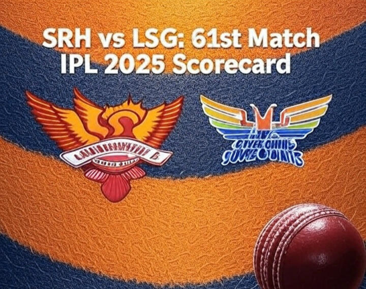 Sunrisers Hyderabad vs Lucknow Super Giants 61st Match IPL 2025 scorecard
